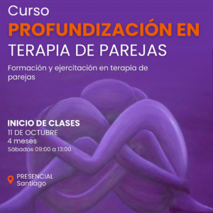 Curso Profundización Clínica en Terapia de Pareja + Supervisión Clínica